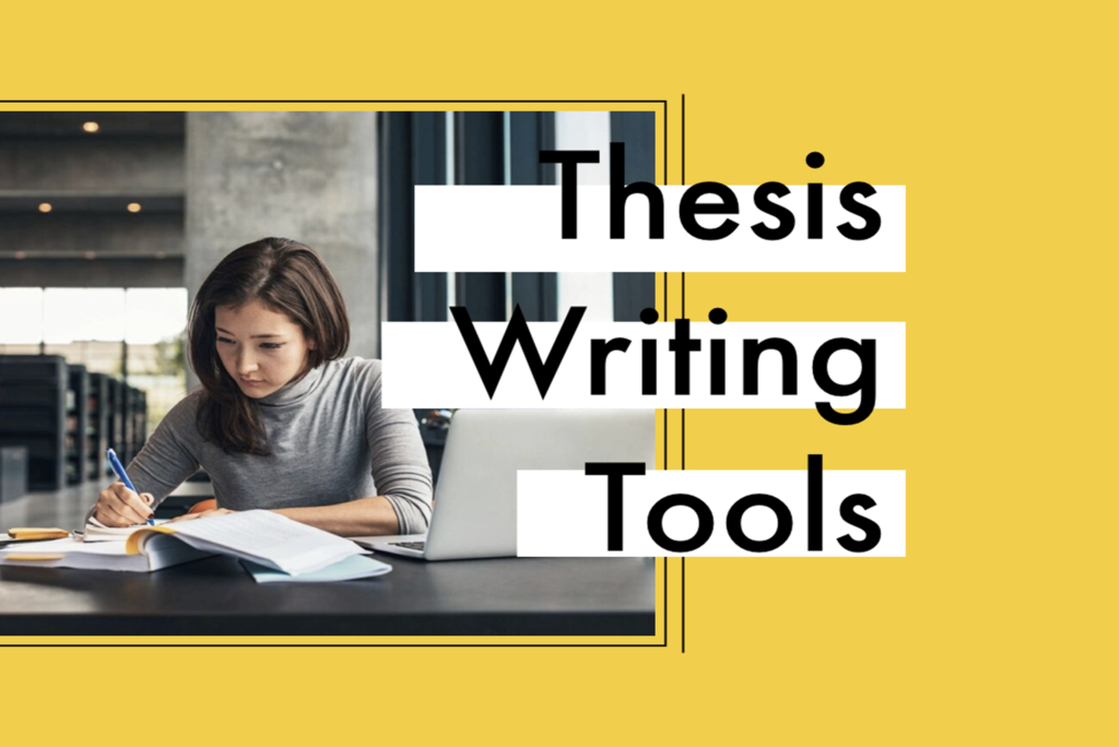 Thesis Writing Tools